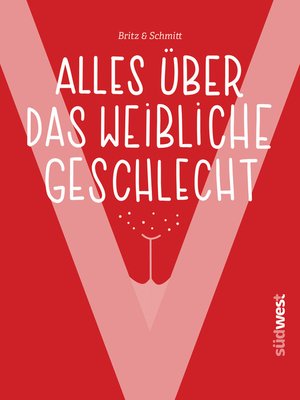 cover image of "V"--Alles über das weibliche Geschlecht